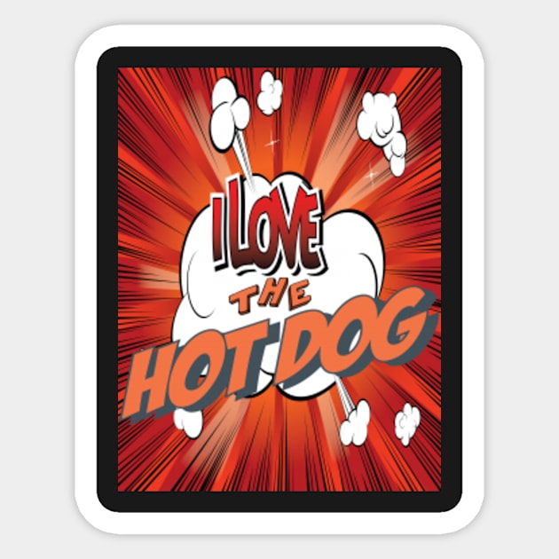 I LoveThe Hot Dog / Foodietoon Sticker by ProjectX23